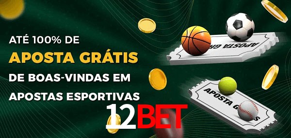 12bet Ate 100% de Aposta Gratis